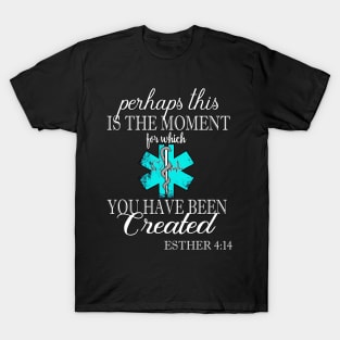 EMT Paramedic Moment Created Bible Verse T-Shirt